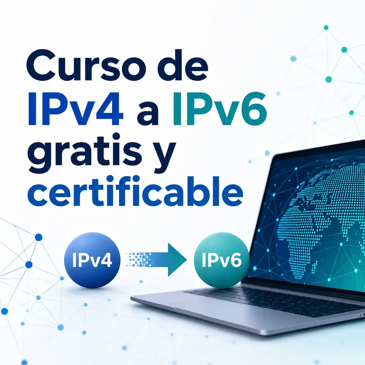 Curso de IPv4 a IPv6 gratis y certificable