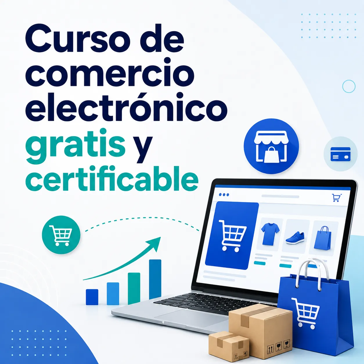 Curso de comercio electrónico gratis y certificable