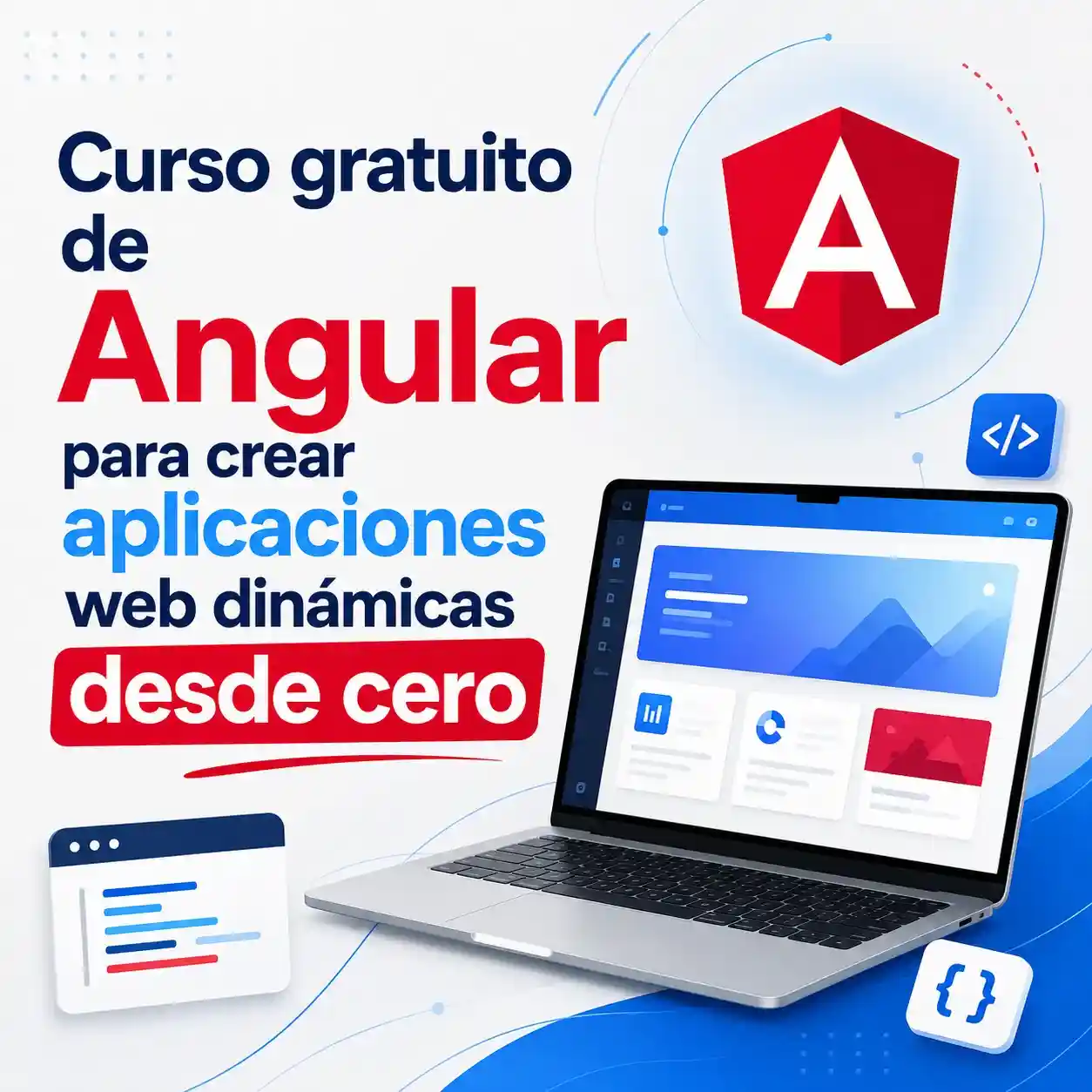 Curso gratuito de Angular para crear aplicaciones web dinámicas desde cero