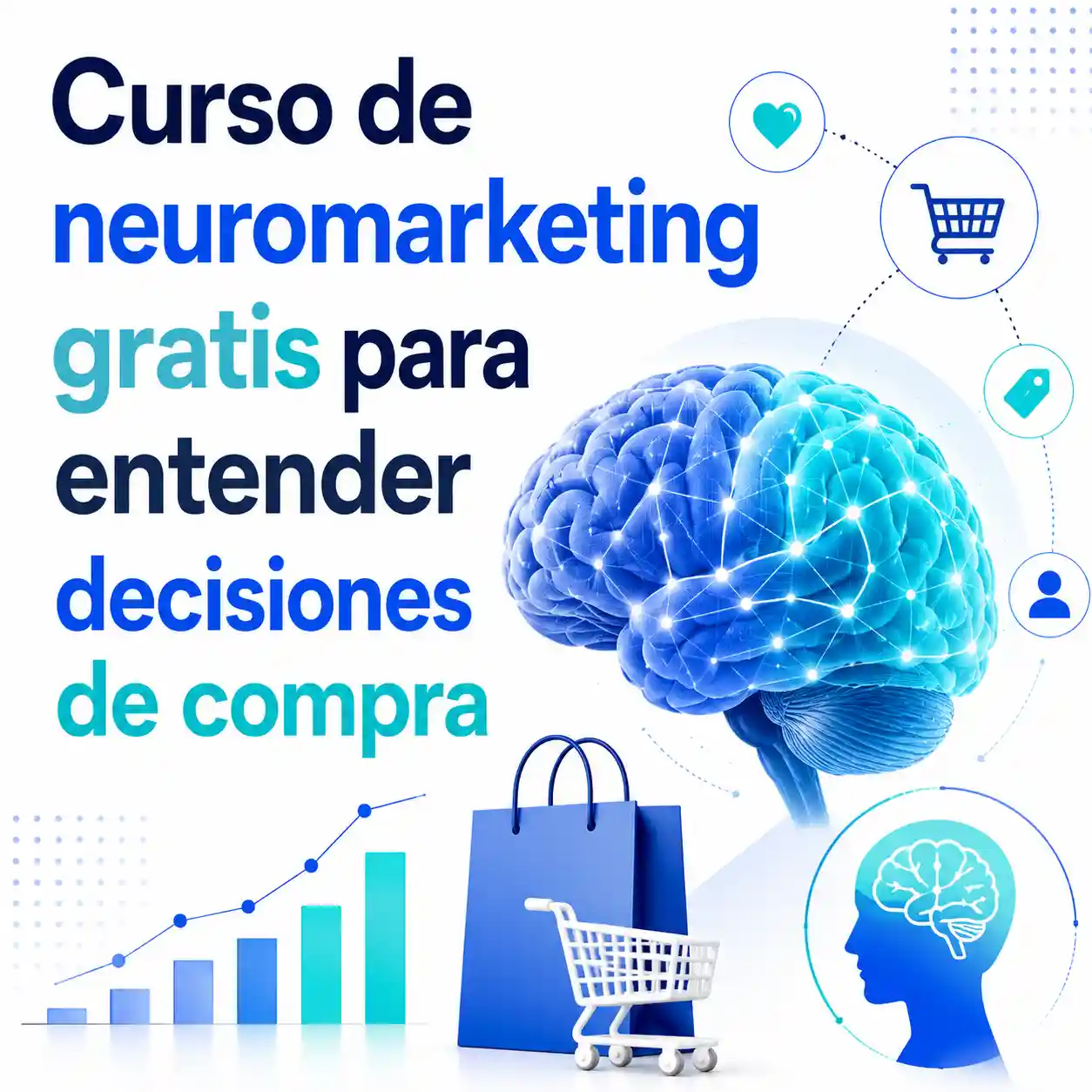 Curso de neuromarketing gratis para entender decisiones de compra