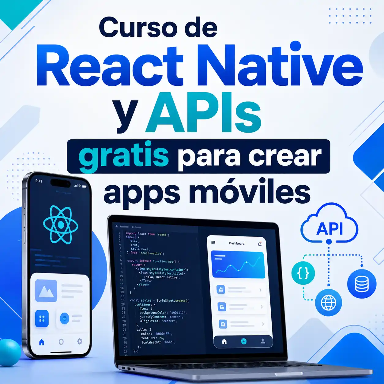 Curso de React Native y APIs gratis para crear apps móviles 1