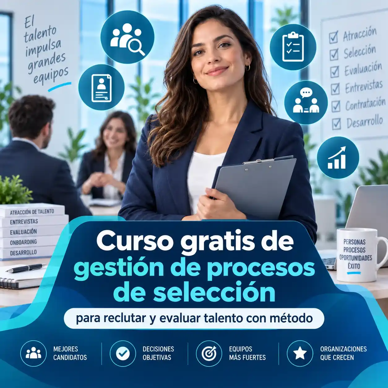Curso gratis de gestión de procesos de selección para reclutar y evaluar talento con método2